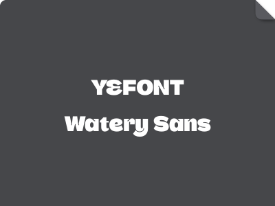 YEFONT Watery Sans